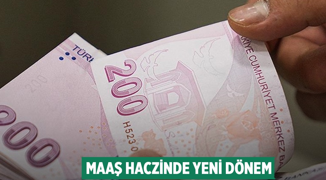BORÇLULARIN DİKKATİNE: “Maaşa konulan hacizde düzenleme!”